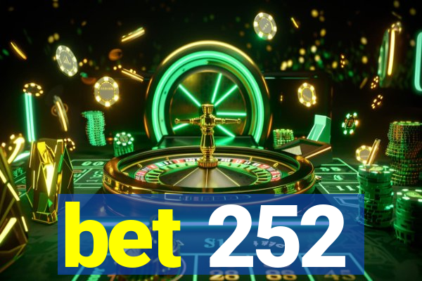 bet 252